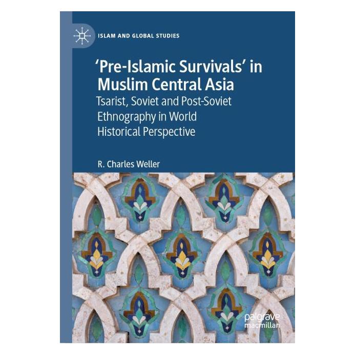 Springer 'Pre-Islamic Survivals' in Muslim Central Asia (Englisch, Hardcover, R. Charles Weller) (61643428)