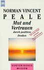 Norman V. Peale - Mut und Vertrauen durch positives Denken - Preis vom 09.10.2026 07:28:09 h