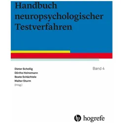 Handbuch neuropsychologischer Testverfahren, Fachbücher von Beate Schächtele, Dörthe Heinemann, Dieter Schellig, Walter Sturm