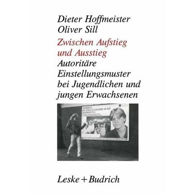 Zwischen Aufstieg und Ausstieg, Taschenbuch von Dieter Hoffmeister,Oliver Sill, VS Verlag für Sozialwissenschaften, 978-3-8100-0920-3