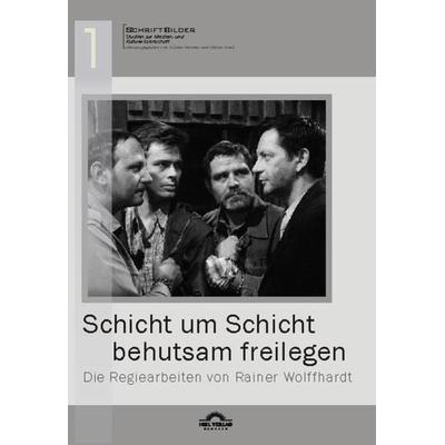 'Schicht um Schicht behutsam freilegen' - Die Regiearbeiten von Rainer Wolffhardt, Taschenbuch von , Igel, 978-3-86815-553-2