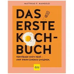 Das erste Kochbuch, Ratgeber von Matthias F. Mangold