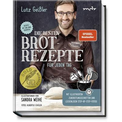 Die besten Brotrezepte für jeden Tag, Gebundene Ausgabe von Lutz Geissler, Becker Joest Volk Verlag, 978-3-95453-181-3