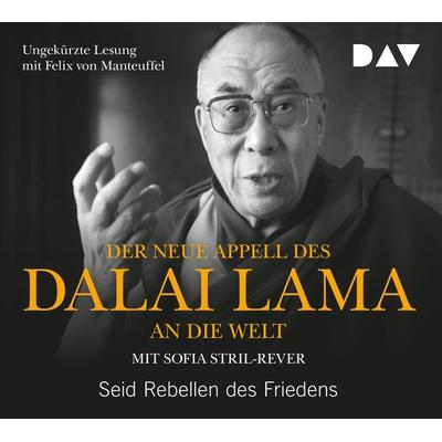 Der neue Appell des Dalai Lama an die Welt. Seid Rebellen des Friedens - XIV. Dalai Lama,Sofia Stril-Rever, CD, 9783742406538
