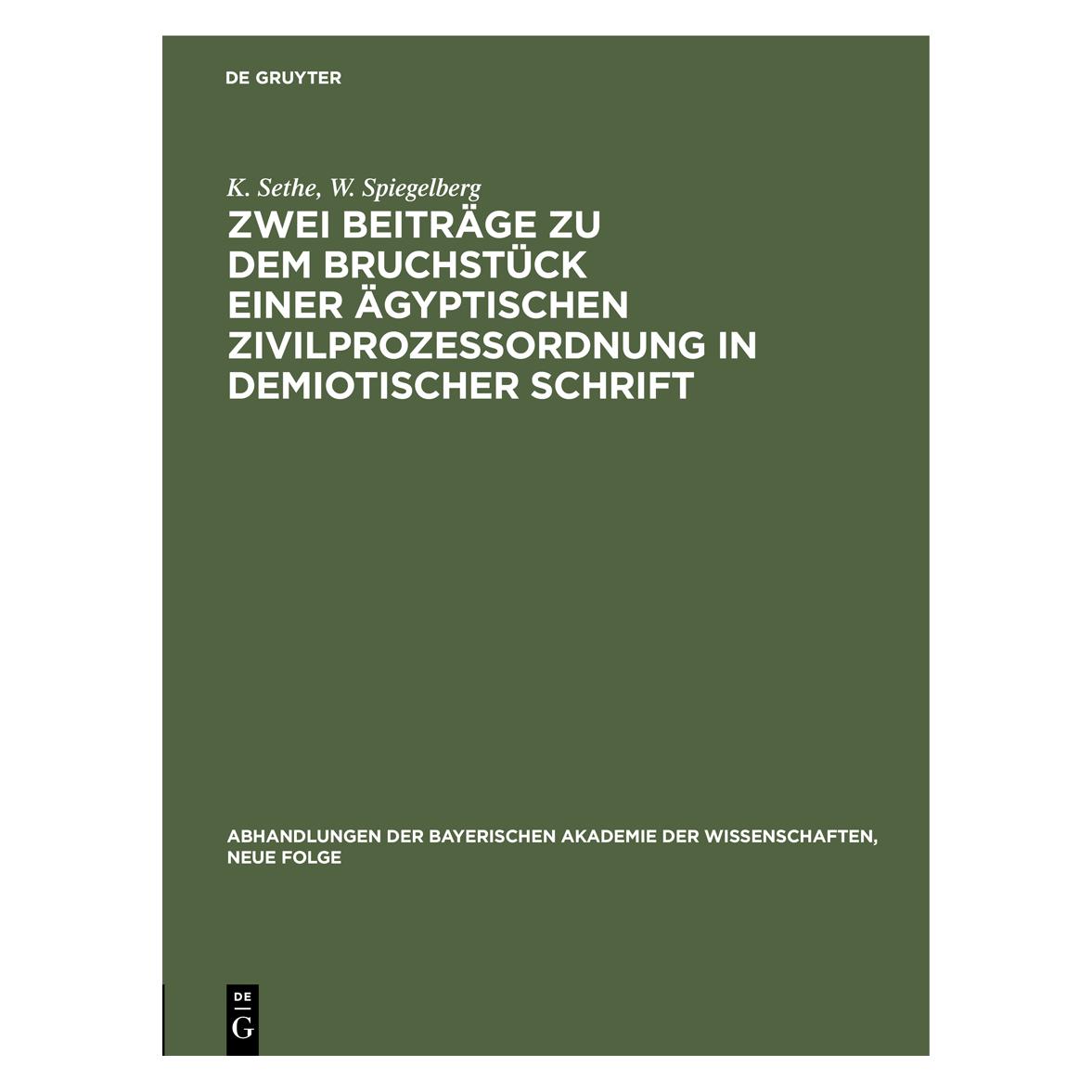 De Gruyter Sethe:Zwei Beiträge zu dem Bruchstück e (Deutsch, Hardcover, K. Sethe, W. Spiegelberg) (67827301)