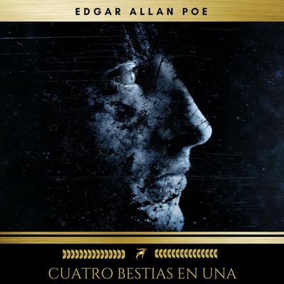 Cuatro Bestias En Una - Edgar Allan Poe, Audio, 9782378980443