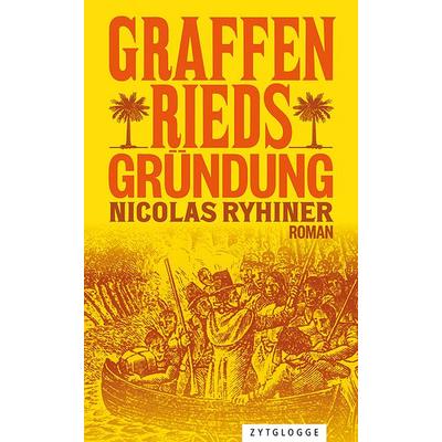 Graffenrieds Gründung, Taschenbuch von Nicolas Ryhiner, Zytglogge