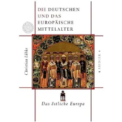 Die Deutschen und das europäische Mittelalter, Sachbücher von Christian Luebke