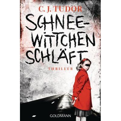 Schneewittchen schläft, Taschenbuch von C.J. Tudor, Goldmann