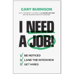 I Need a Job!, Fachbücher von Gary Burnison