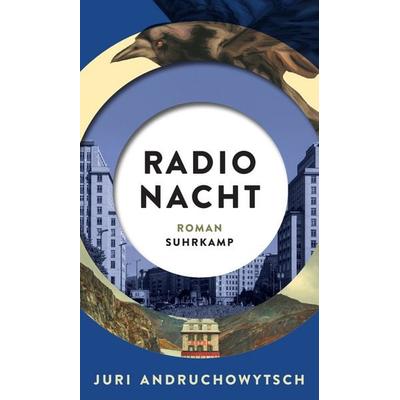 Radio Nacht, Gebundene Ausgabe von Juri Andruchowytsch, Suhrkamp, 978-3-518-43072-9