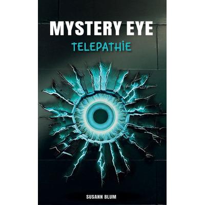 Mystery Eye, Gebundene Ausgabe von Susann Blum, BoD – Books on Demand, 978-3-8482-2606-1