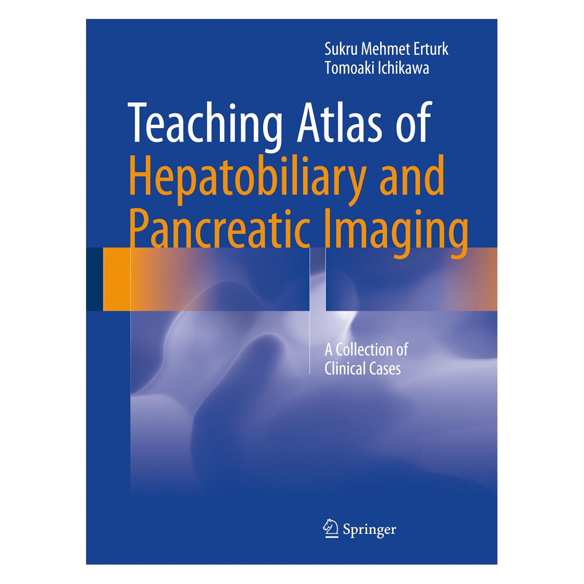 Springer Erturk:Teaching Atlas of Hepatobiliary (Englisch, Hardcover, Sukru Mehmet Erturk, Tomoaki Ichikawa) (9783319400143)