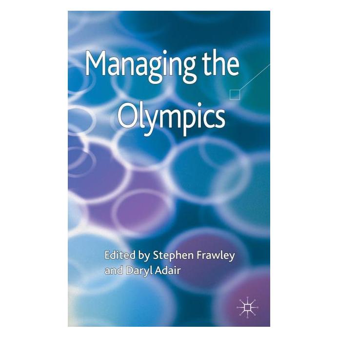 Palgrave Macmillan Uk Managing the Olympics (Englisch, Hardcover, D. Adair, S. Frawley) (63041229)