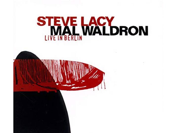 Lacy/Waldron - Live In Berlin 84