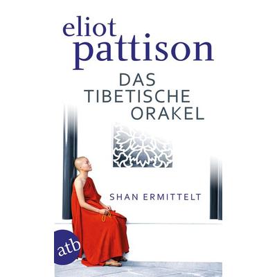 Das tibetische Orakel, Taschenbuch von Eliot Pattison, Aufbau TB