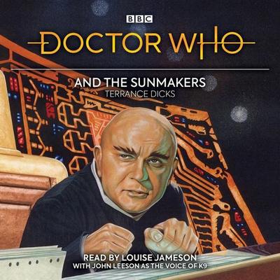 Doctor Who and the Sunmakers: 4th Doctor Novelisation - Terrance Dicks, CD, 9781787534292
