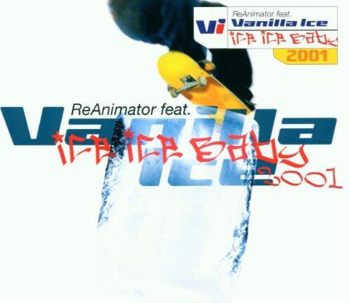 Reanimator Feat.Vanilla Ice - Ice Ice Baby 2001 - Preis vom 11.10.2026 03:10:56 h