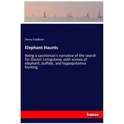 Elephant Haunts, Belletristik von Henry Faulkner