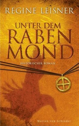 Regine Leisner - Unter dem Rabenmond - Preis vom 12.10.2026 11:37:12 h