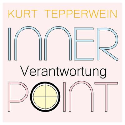 Inner Point - Verantwortung - Kurt Tepperwein, Audio, 4061707201622