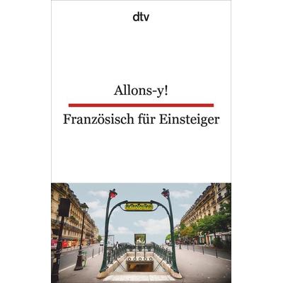 Allons-y! Französisch für Einsteiger, Taschenbuch von , dtv, 978-3-423-09543-3