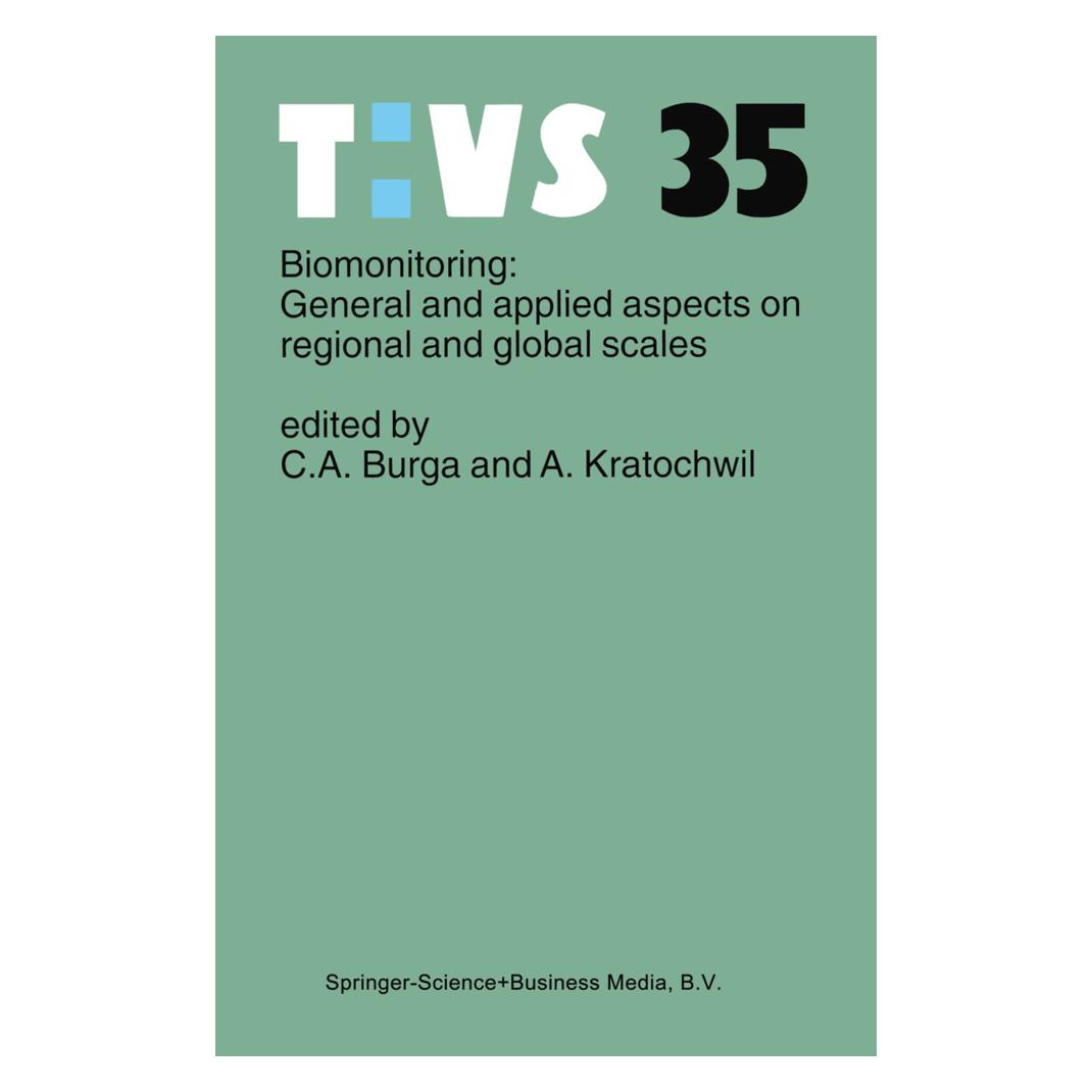 Springer Biomonitoring: General and Applied Aspects on Regional and Global Scales (Englisch, Softcover, Anselm Kratochwil, Conradin A. Burga) (55372732)