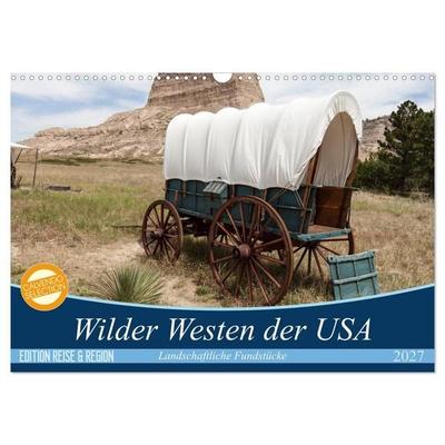 Wilder Westen USA (Wandkalender 2027 DIN A3 quer), CALVENDO Monatskalender