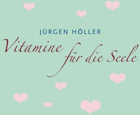Jürgen Höller - Vitamine für die Seele - Preis vom 09.10.2026 07:28:09 h