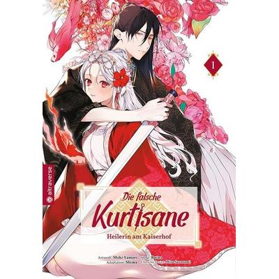 Die falsche Kurtisane – Heilerin am Kaiserhof 01, Taschenbuch von Ruina,Shiki Yamori,Shima,Stefania Orefice, Altraverse GmbH, 978-3-7539-3390-0