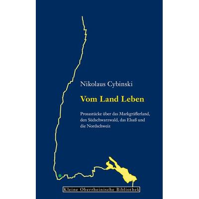 Vom Land Leben, Gebundene Ausgabe von Nikolaus Cybinski, BoD – Books on Demand, 978-3-7431-8965-2