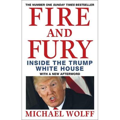 Fire and Fury, Taschenbuch von Michael Wolff, Little, Brown and Company, 978-0-349-14342-2