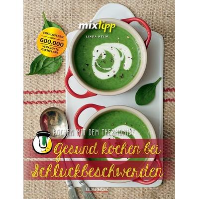 Gesund kochen bei Schluckbeschwerden, Taschenbuch von Linda Helm, Lempertz Edition und Verlagsbuchhandlung, 978-3-96058-318-9
