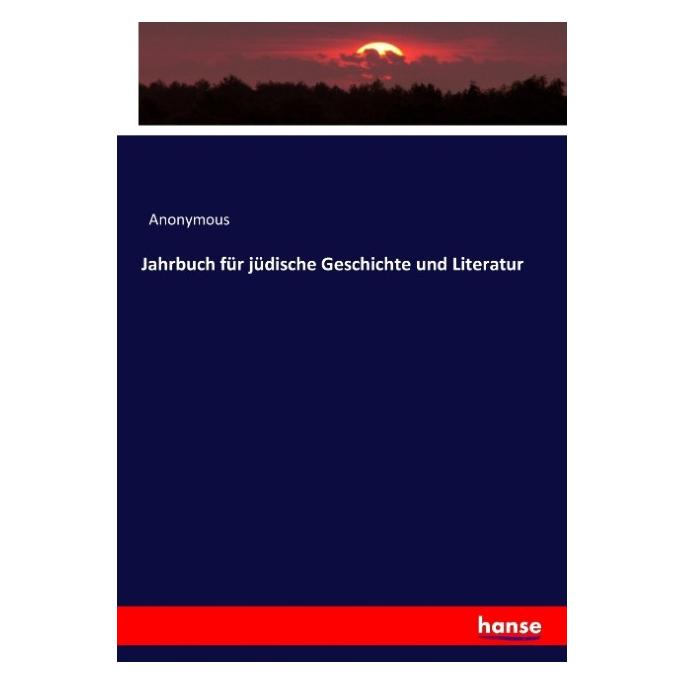 Hansebooks Jahrbuch für jüdische Geschichte und Literatur (Deutsch, Softcover, Anonymous, Heinrich Preschers) (55903662)