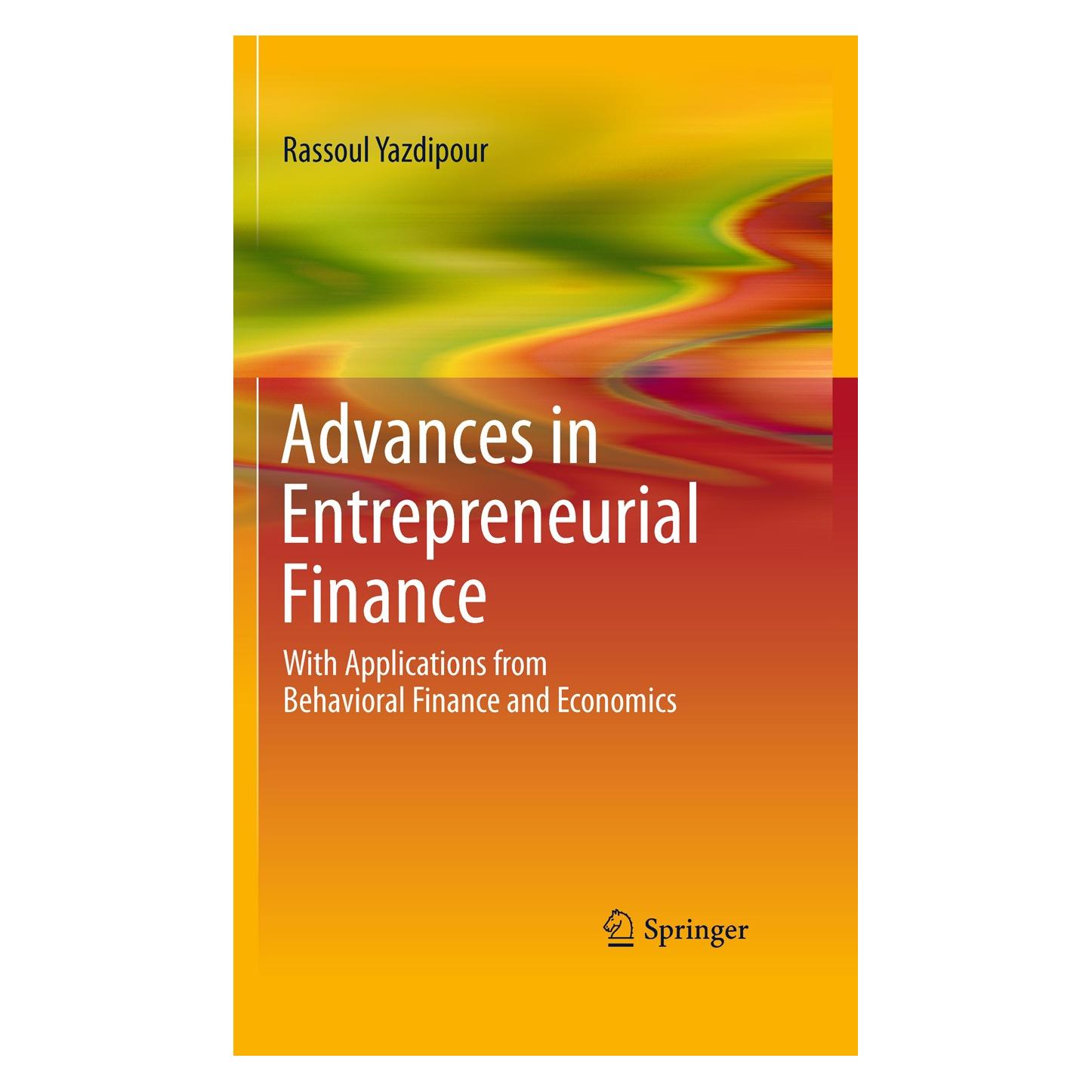 Springer Advances in Entrepreneurial Finance (Englisch, Hardcover, Rassoul Yazdipour) (9781441975263)