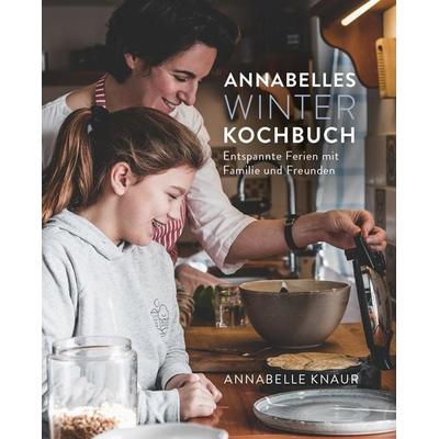 Annabelles Winter Kochbuch, Taschenbuch von Annabelle Knaur, Knaur, Annabelle, 978-3-033-07829-1