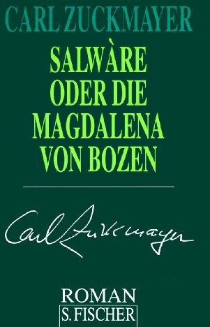 Carl Zuckmayer - Salwàre oder Die Magdalena von Bozen: Roman - Preis vom 10.10.2026 11:48:34 h