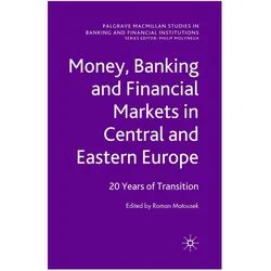 Money, Banking and Financial Markets in Central and Eastern Europe, Fachbücher