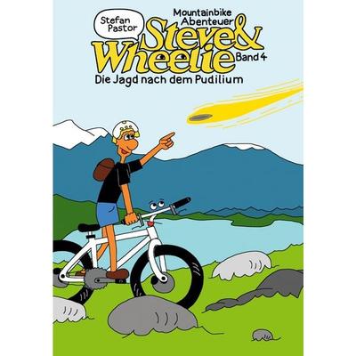 Steve & Wheelie - Mountainbike Abenteuer, Taschenbuch von Stefan Pastor, BoD – Books on Demand, 978-3-7568-0882-3