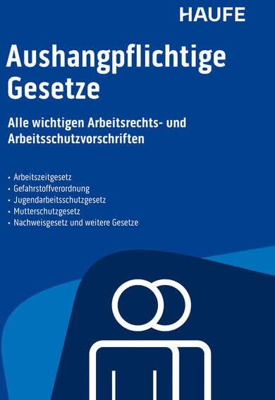 Aushangpflichtige Gesetze: Alle wichtigen Arbeitsschutzvorschriften für 2026 schnell und bequem erfüllen: Alle wichtigen Arbeitsrechts- und ... für 2026 schnell und bequem erfüllen - Preis vom 09.10.2026 07:28:09 h