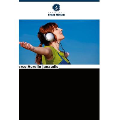 Musik als Instrument der Reflexion für Medizinstudenten, Taschenbuch von Marco Aurelio Janaudis, Verlag Unser Wissen, 978-620-8-76565-1
