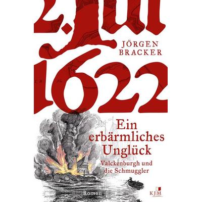 1622. Ein erbärmliches Unglück, Taschenbuch von Jörgen Bracker, KJM Buchverlag, 978-3-96194-180-3