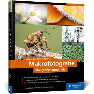 Makrofotografie, Gebundene Ausgabe von Kyra Sänger,Christian Sänger, Rheinwerk, 978-3-8362-9687-8
