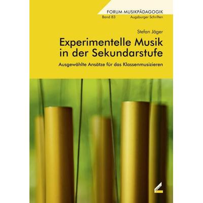 Experimentelle Musik in der Sekundarstufe -