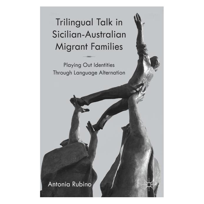 Palgrave Macmillan Uk Rubino:Trilingual Talk in Sicilian-Aust (Englisch, Hardcover, A. Rubino) (63307345)