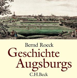 Bernd Roeck - Geschichte Augsburgs - Preis vom 10.10.2026 11:48:34 h