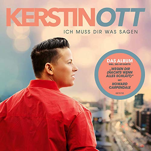 Kerstin Ott - Ich muss Dir was sagen (Neue Version inkl. „Wegen Dir (Nachts wenn alles schläft)“-Duett mit Howard Carpendale) - Preis vom 11.10.2026 03:10:56 h