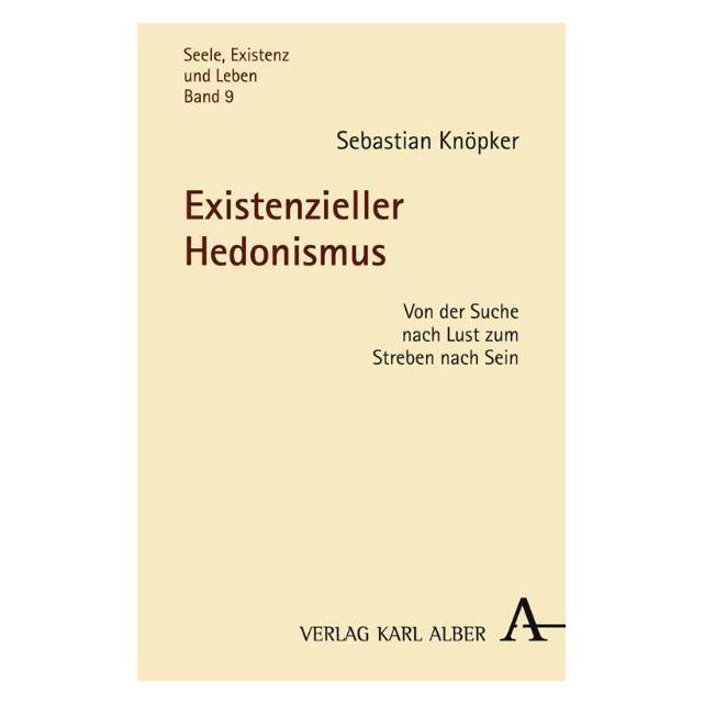 Alber Existenzieller Hedonismus (Deutsch, Softcover, Sebastian Knöpker) (55196258)