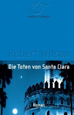 Robert Wilson - Die Toten von Santa Clara - Preis vom 16.10.2026 11:41:07 h