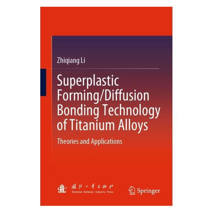 Springer Superplastic Forming/Diffusion Bonding Technology of Titanium Alloys (Englisch, Hardcover, Zhiqiang Li) (71878305)